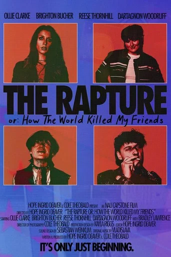 Movie poster for The Rapture Or: How the World Killed My Friends