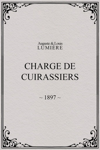 Movie poster for Charge of the Cuirassiers (1897)
