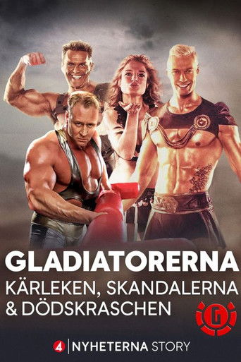 Gladiatorerna - kärleken, skandalerna & dödskraschen poster