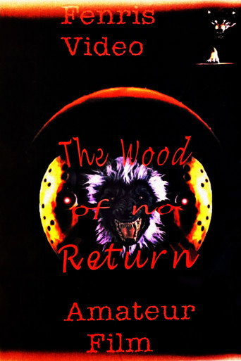 Movie poster for The Wood of No Return (1999)