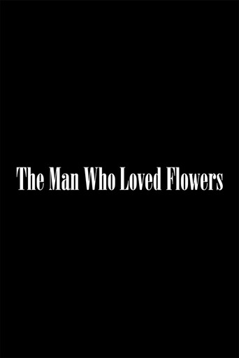 The Man Who Loved Flowers poster