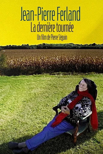 Movie poster for Jean-Pierre Ferland - La dernière tournée (2007)