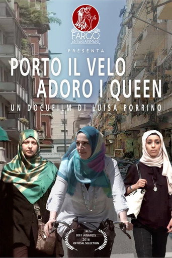 Movie poster for Porto il velo adoro i Queen (2017)