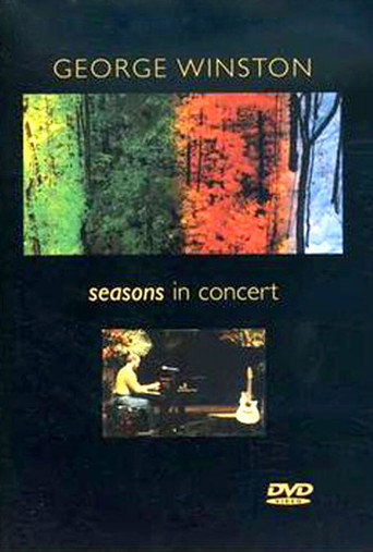 Movie poster for George Winston - Seasons In Concert (1996)