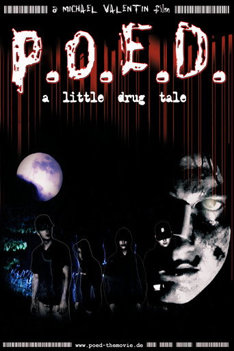 Movie poster for P.O.E.D. - A Little Drug Tale (2003)