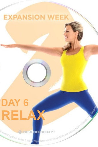 Movie poster for 3 Weeks Yoga Retreat - Week 2 Expansion - Day 6 Relax (2016)