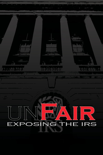 Movie poster for UnFair: Exposing the IRS (2014)