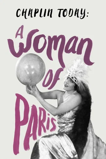 Movie poster for Chaplin Today: A Woman of Paris (2003)