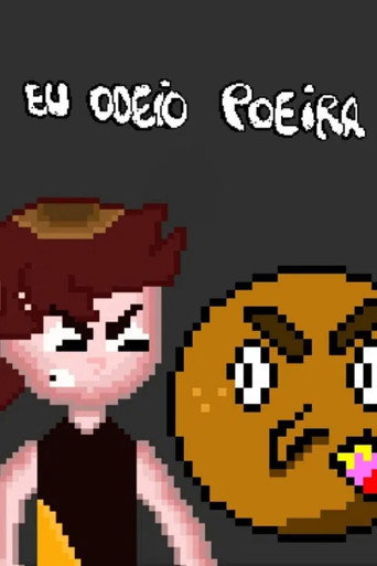 Movie poster for Eu Odeio Poeira (2022)