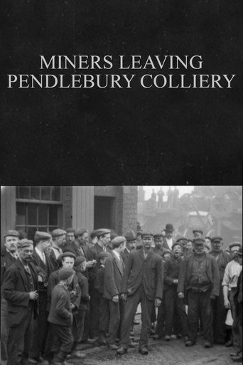 Movie poster for Miners Leaving Pendlebury Colliery (1901)