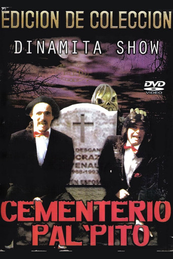 Movie poster for Dinamita Show: Cementerio Pal Pito 1 (1991)