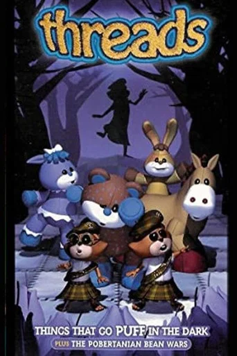 Movie poster for Threads: Things That Go Puff in the Dark (2001)