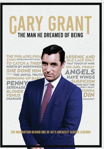 Cary Grant : The Man He Dreamed of Being poster
