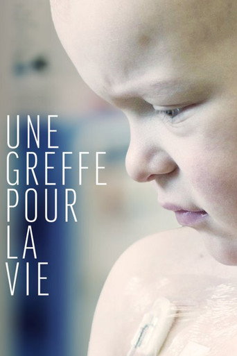 Movie poster for Une greffe pour la vie (2018)