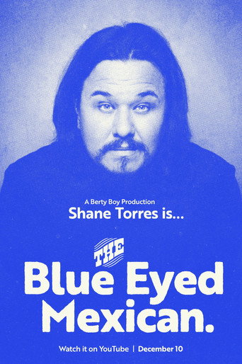 Movie poster for Shane Torres: The Blue Eyed Mexican (2023)
