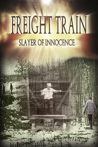 Movie poster for Freight Train: Slayer of Innocence (2017)
