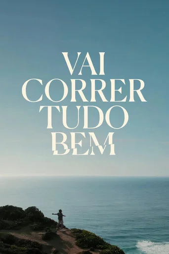 Series poster for Vai Correr Tudo Bem (2023)