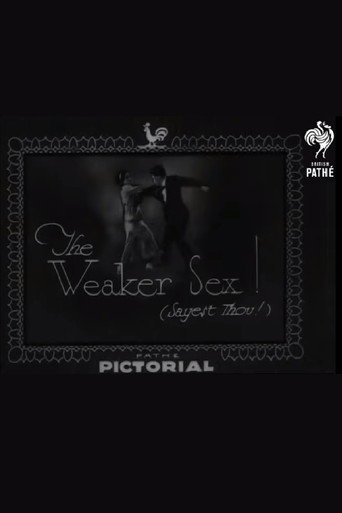 The Weaker Sex! (Sayest Thou!) poster