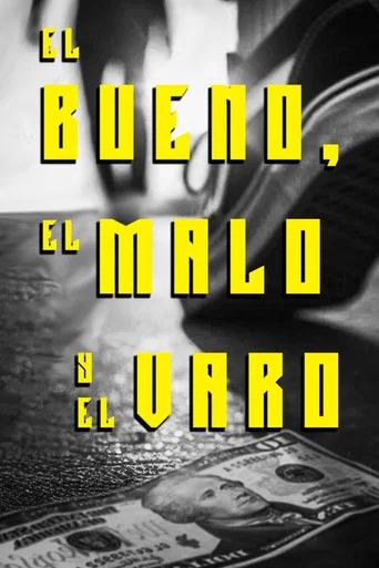 Movie poster for El Bueno El Malo Y El Varo (2024)