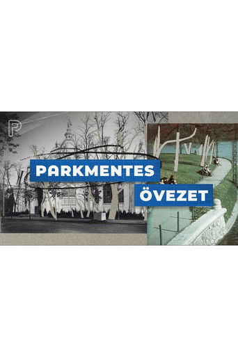 Parkmentes övezet - Városliget átalakításának története poster