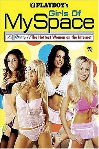 Movie poster for Playboy: Girls of MySpace (2007)