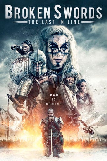 Movie poster for Broken Swords: The Last in Line (2018)