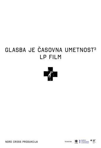Movie poster for Music Is the Art of Time 3, LP Film Laibach (2018)