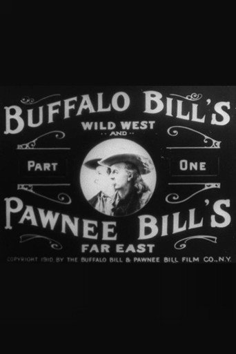 Movie poster for Buffalo Bill's Wild West and Pawnee Bill's Far East (1910)