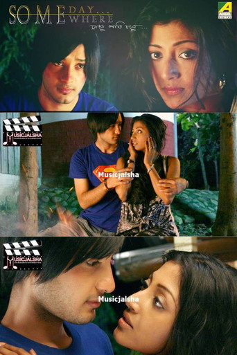 Movie poster for Someday Somewhere, Jete Pari Chole... (2011)