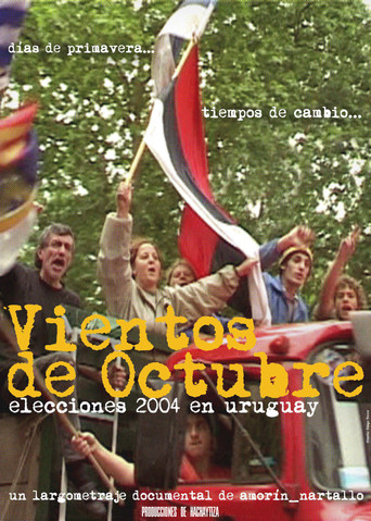 Movie poster for The Way the Wind Blows in October. The 2004 Election in Uruguay (2005)