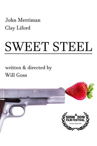 Movie poster for Sweet Steel (2019)