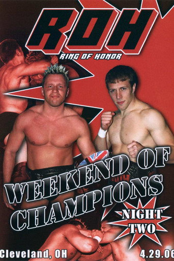 Movie poster for ROH: Weekend of Champions - Night Two (2006)