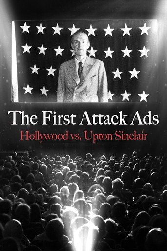 Movie poster for The First Attack Ads: Hollywood vs. Upton Sinclair (2022)