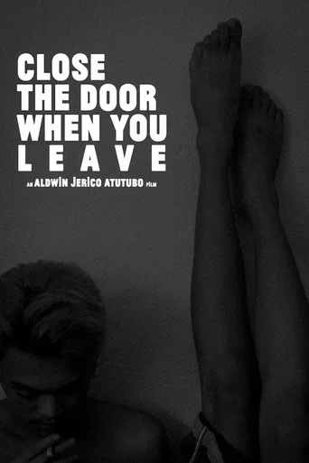 Movie poster for Close The Door When You Leave (2022)