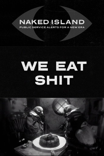 Movie poster for We Eat Shit (2017)