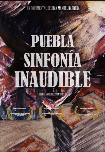 Movie poster for Puebla Inaudible Symphony (2010)