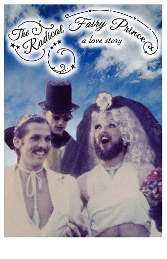 The Radical Fairy Prince: A Love Story poster