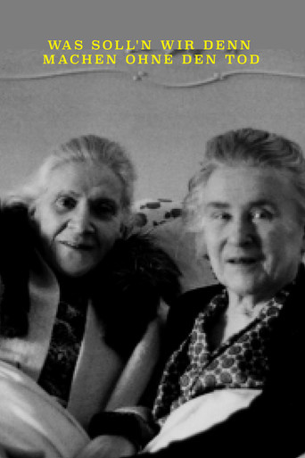 What Shall We Do Without Death poster