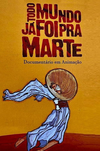 Movie poster for Todo Mundo Já Foi pra Marte (2022)