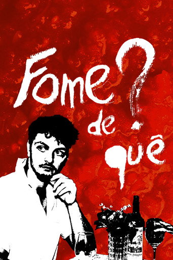 Movie poster for Fome de quê? (2024)