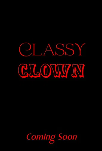Movie poster for Classy Clown