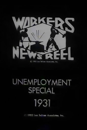 Movie poster for Workers Newsreel Unemployment Special (1931)