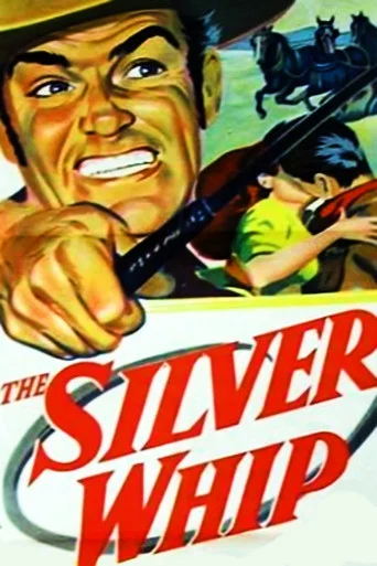 Movie poster for The Silver Whip (1953)