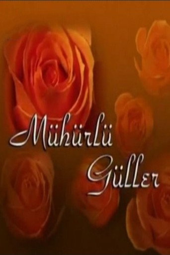 Mühürlü Güller poster