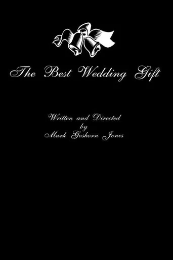 Movie poster for The Best Wedding Gift (2018)