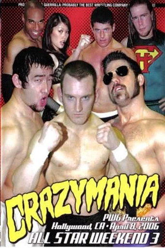 Movie poster for PWG: All Star Weekend 3 - Crazymania - Night One (2006)