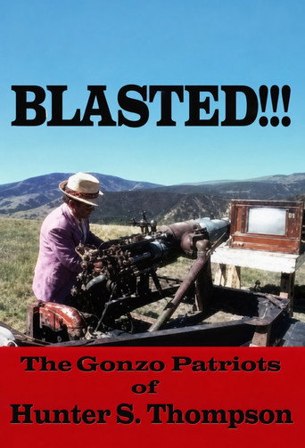 Movie poster for Blasted!!! The Gonzo Patriots of Hunter S. Thompson (2006)