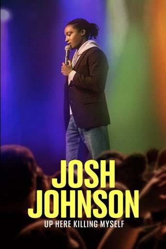 Movie poster for Josh Johnson: Up Here Killing Myself (2023)