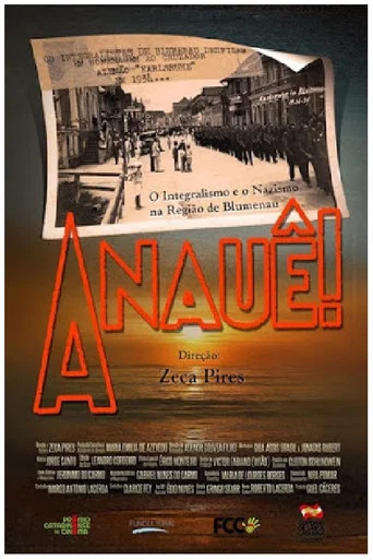 Movie poster for Anauê! - O Integralismo e o nazismo na região de Blumenau (2017)