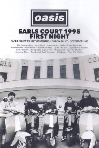 Movie poster for Oasis: First Night Live at Earls Court (1995)